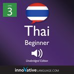 Learn Thai. Level 3, Beginner cover image