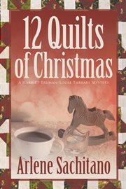 The 12 Quilts of Christmas cover image