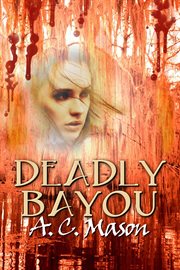 Deadly Bayou cover image