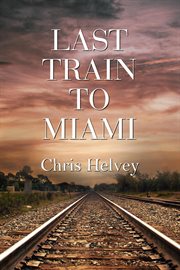 Last Train to Miami cover image