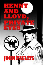 Henny and Lloyd, Private Eyes cover image