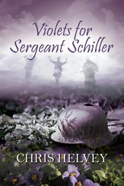 Violets for Sgt. Schiller cover image