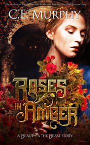 Roses in amber cover image