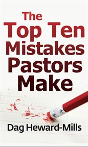 The Top Ten Mistakes Pastors Make cover image