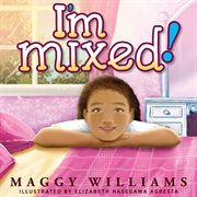 I'm mixed! cover image