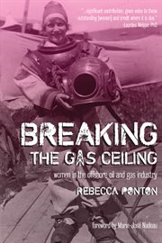 Breaking the gas ceiling. Women in the Offshore Oil and Gas Industry cover image