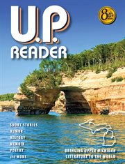 U.P. Reader -- Volume #8 : U.P. Reader cover image