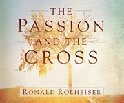 The passion and the cross cover image