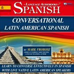 Conversational Latin American Spanish cover image