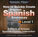 How to quickly create original Spanish sentences. Level 1 cover image