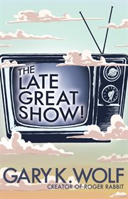 The Late Great Show! cover image