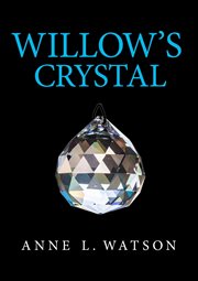 Willow's crystal cover image