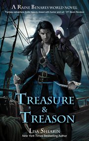 Treasure and treason : a Raine Benares world novel cover image