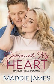 Dance into my heart cover image