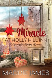 Miracle at Holly Hill Inn : Holly Hill Inn cover image