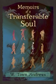 Memoirs of a transferable soul cover image