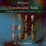 Memoirs of a transferable soul cover image
