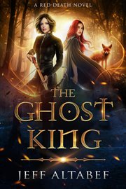 The ghost king : a red death novel cover image