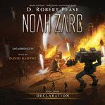 Noah zarc: declaration. A YA Time Travel Adventure cover image