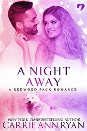 A night away : a Redwood pack novella cover image