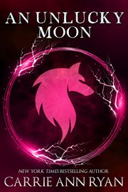 An unlucky moon : a Dante's circle novel cover image