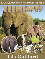 Elephants photos and fun facts for kids cover image