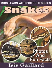 Snakes photos and fun facts for kids cover image