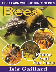 Bees photos and fun facts for kids cover image