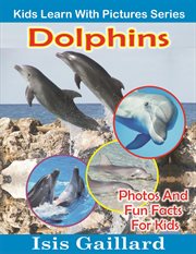 Dolphins photos and fun facts for kids cover image
