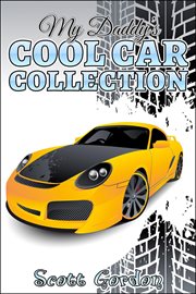 My daddy's cool car collection cover image