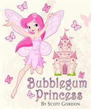 Bubblegum princess cover image