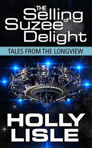 The selling of Suzee Delight cover image
