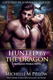 Hunted by the Dragon : a Qurilixen World novel cover image