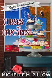 Curses and cupcakes : a cozy paranormal mystery cover image