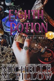 The Eighth Potion : Order of Magic cover image