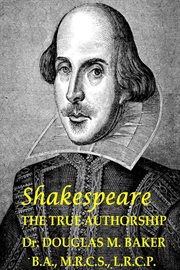 Shakespeare – the true authorship cover image