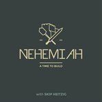 16 nehemiah - 2005. A Time to Build cover image