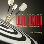 51 colossians - staying on dead center - 1991 cover image