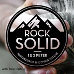 60 1 & 2 peter - rock solid - 2013 cover image