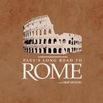 Paul's long road to rome cover image