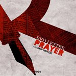 Red letter prayer. 1994 cover image