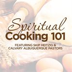 Spiritual cooking 101 cover image