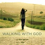 Walking with god. 1999 cover image