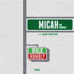 33 micah the prophet - 1992. Walk Humbly cover image