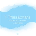52 1 thessalonians - 1994. Dynamic Discipleship cover image