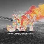 Technicolor joy: a study through philippians cover image