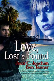 Love lost & found : military romance cover image