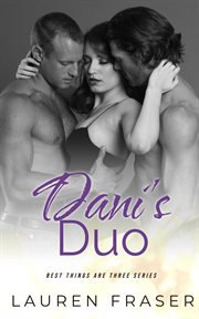 Dani's Duo : Best Things Are Three cover image