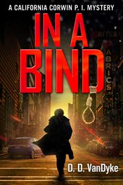 In a bind ; : and, Off the leash : a California Corwin short story cover image