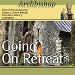 Going on Retreat cover image